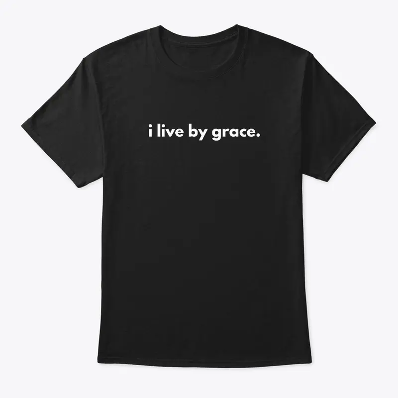 i live by grace