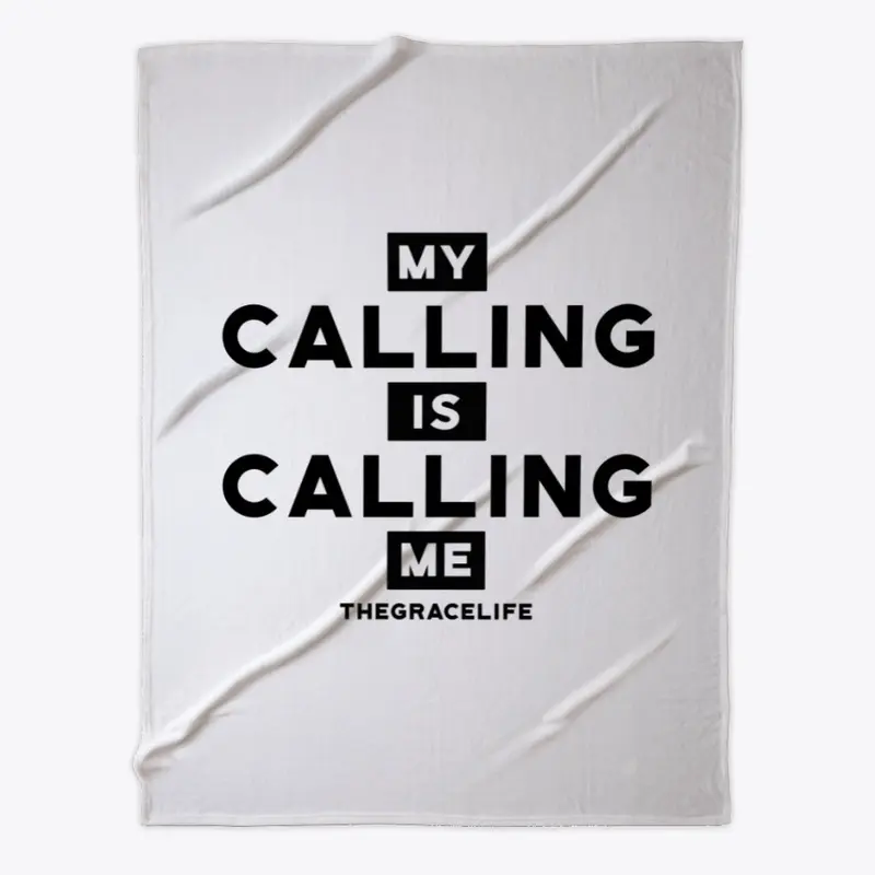 My Calling is Calling Me