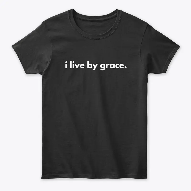 i live by grace