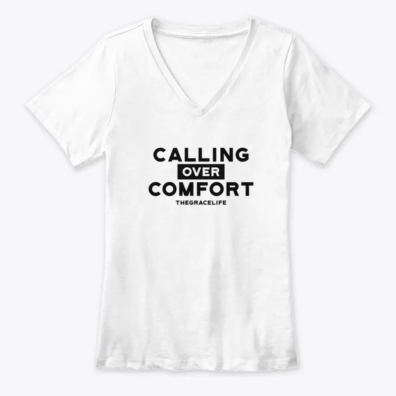 Calling Over Comfort!