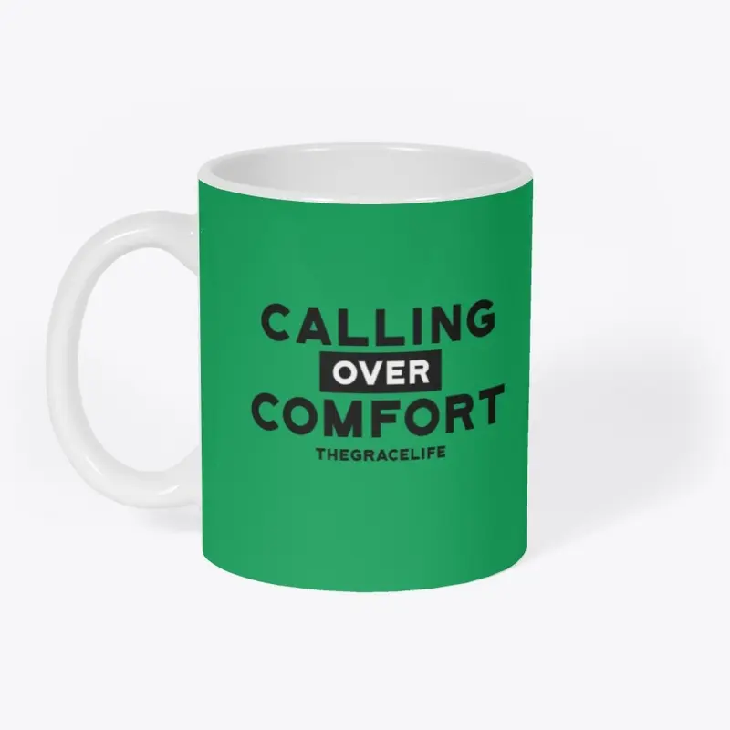 Calling Over Comfort!