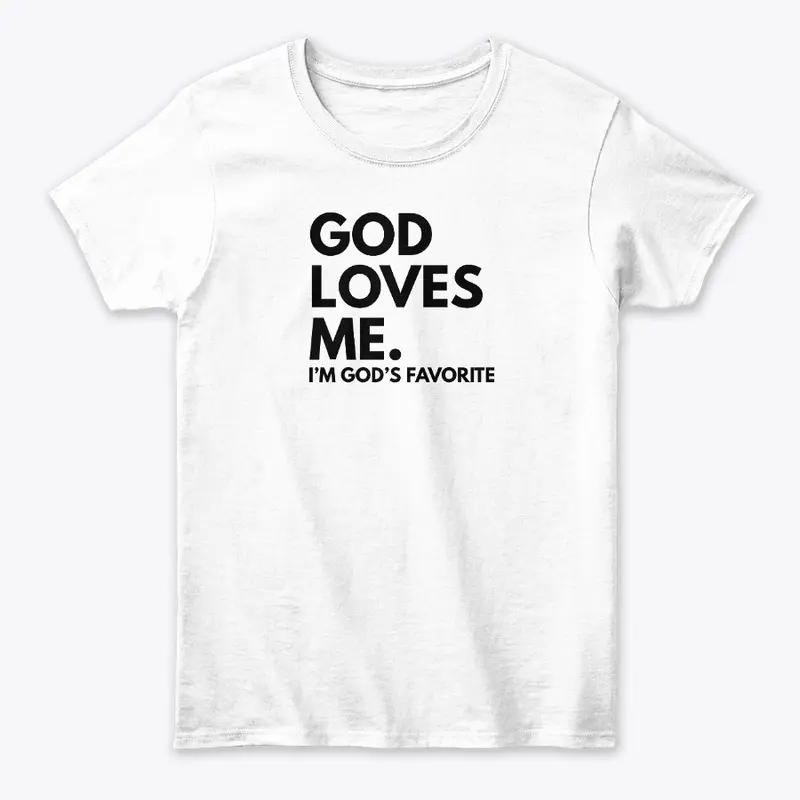 God Loves Me (God's Favorite)